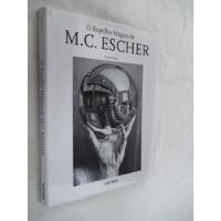 Livro - O Espelho Mágico De M. C. Escher Bruno Ernst Outlet comprar usado  Brasil 