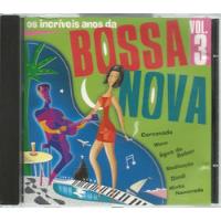 Cd Os Incríveis Da Bossa Nova, Volume 3 comprar usado  Brasil 