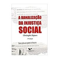 Livro A Banalização Da Injustiça Social - Christophe Dejours [2000], usado comprar usado  Brasil 