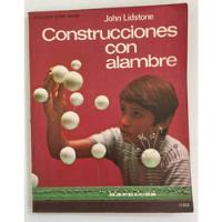 Construcciones Con Alambre - John Lidstone comprar usado  Brasil 