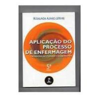 Livro Aplicação Do Processo De Enfer Rosalinda Alfaro-l comprar usado  Brasil 