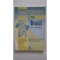 Usado, Livro Fisioterapia No Brasil - Jose Rubens Rebelatto comprar usado  Brasil 