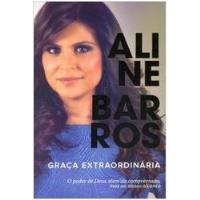 Livro Graça Extraordinária - Aline Barros [2015], usado comprar usado  Brasil 
