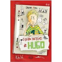 Livro O Plano Infalível De Hugo - Sabine Zett [2013] comprar usado  Brasil 