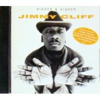 Cd Nacional - Jimmy Cliff - Higher & Higher (1996) **ex! comprar usado  Brasil 