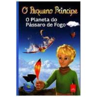 Livro O Pequeno Príncipe - O Planeta Do Pássaro De Fogo - Fabrice Colin [2012] comprar usado  Brasil 