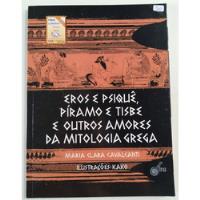 Livro: Eros E Psiquê, Píramo E Tisbe -  Miotogia Grega , usado comprar usado  Brasil 