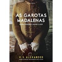 Livro As Garotas Madalenas V. S. Alexander comprar usado  Brasil 