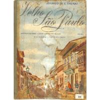 Affonso De E Taunay - Velho São Paulo - Depoimentos Sobre A Cidade Atraves Dos Séculos - Volume 2 comprar usado  Brasil 