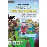 Livro Preso Em Battle Royale - Batalha Nos Campos Fatais - Devin Hunter [2018], usado comprar usado  Brasil 