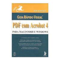 Guia Rapido Visual Pdf Com Acrobat 4 Para Macintosh E Win... comprar usado  Brasil 
