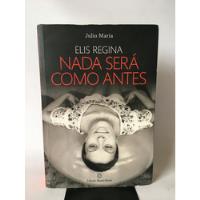 Livro Nada Será Como Antes Elis Regina Editora Master Books I953 comprar usado  Brasil 