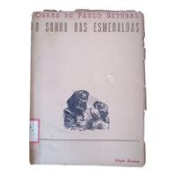 Livro O Sonho Das Esmeraldas, 1950 comprar usado  Brasil 