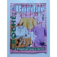  Revista Arte De Bordar Crochê Enxoval Para Bebê comprar usado  Brasil 