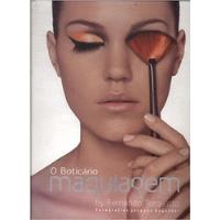 Livro O Boticário Maquiagem - Fernando Torquatto [2011] comprar usado  Brasil 