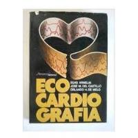 Ecocardiografia De Egas Armelin*jose M Del Castillo Pela ... comprar usado  Brasil 