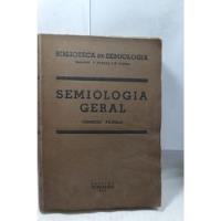 Livro Semiologia Geral Semiologia Dos Ossos Articulações E comprar usado  Brasil 