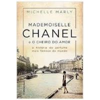 Livro Mademoiselle Chanel E O Cheiro Michelle Marly comprar usado  Brasil 