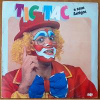 Lp - Tic Tac E Seus Amigos - Gravadora Seta - 1985 comprar usado  Brasil 
