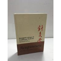 Livro Acupuntura Shanghai College Traditional Medicine H723 comprar usado  Brasil 