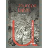 Livro - Aguapés - Jhumpa Lahiri - Capa Dura - Coleção Mulheres Na Literatura 29 comprar usado  Brasil 