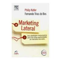 Usado, Livro Marketing Lateral - Philip Kotler; Fernando Trias De Bes [2004] comprar usado  Brasil 