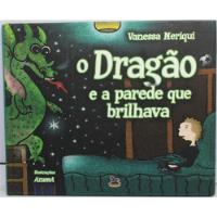 Livro O Dragão E A Parede Que Brilhava Pg3438 comprar usado  Brasil 