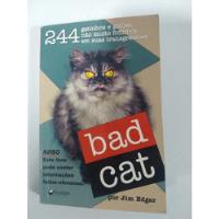 Usado, Livro Bad Cat(244 Gatinhos E Gatões) L6385 comprar usado  Brasil 