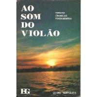 Ao Som Do Violão: Poemas Cronicas Pensamentos De Ozias Ma... comprar usado  Brasil 