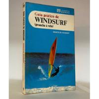 Livro: Guia Prático De Windsurf ( Prancha À Vela ) Formato Bolso -- Autor:  Marcelin Houbart, usado comprar usado  Brasil 