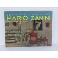 Livro Mario Zanini - Territórios Do Olhar - Centenário 1907 - 2007 comprar usado  Brasil 