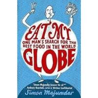 Usado, Livro Eat My Globe - One Man's Search For The Best Food In The World - Simon Majumdar [2009] comprar usado  Brasil 