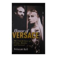 Livro *** House Of Versace *** De Deborh Ball - Em Inglês comprar usado  Brasil 