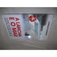 Livro - A Lancha E O Mar - Oswaldo Romano - Out comprar usado  Brasil 