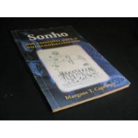 Livro Sonho: Um Caminho Para O Autoconhecimento - Margane T. Capeletto [2004] comprar usado  Brasil 
