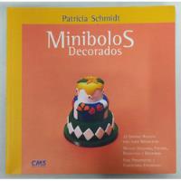 Minibolos Decorados De Patricia Schmidt Pela Cms (2001) comprar usado  Brasil 