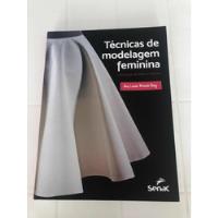 Livro Técnicas De Modelagem Feminina, usado comprar usado  Brasil 