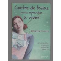 Contos De Fadas Para Aprender A Viver - Rosetta Forner - Prestígio (2015) comprar usado  Brasil 