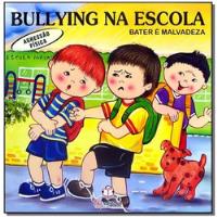 Livro Bullying Na Escola: Bater É Malvadeza - Klein, Cristina [2011] comprar usado  Brasil 