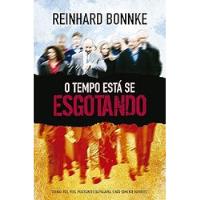 Usado, Livro O Tempo Está Se Esgotando - Reinhard Bonnke [2009] comprar usado  Brasil 