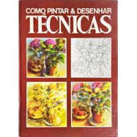 Livro Como Pintar E Desenhar: Técnicas comprar usado  Brasil 