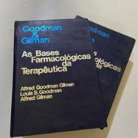 Livro As Bases Farmacológicas Da Terapêutica 02 Volumes - Alfred Goodman Gilman E Outros [1983] comprar usado  Brasil 