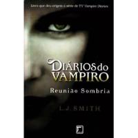 Diarios Do Vampiro - Vol.04 - Reuniao Sombria comprar usado  Brasil 