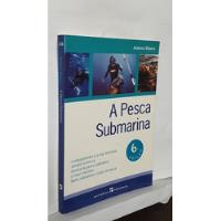 Livro A Pesca Submarina - António Ribera comprar usado  Brasil 