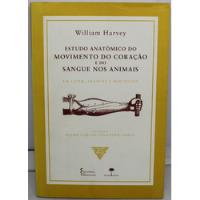 Livro Estudo Anatômico Do Movimento Do Coração E Do Sangue Dos Animais William Harvey; Unifesp comprar usado  Brasil 