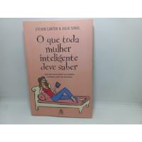 Livro - O Que Toda Mulher Inteligente - Loja 2 - B - 789 comprar usado  Brasil 