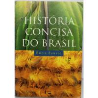 Livro Historia Concisa Do Brasil Boris Fausto Edusp, usado comprar usado  Brasil 