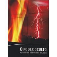 Livro O Poder Oculto: Por Trás Dos Testemunhas De Jeová - Robin De Ruiter [2006] comprar usado  Brasil 