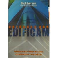 Livro Verdades Que Edificam - Dick Iverson [2007] comprar usado  Brasil 