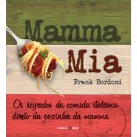 Livro Mamma Mia - Frank Bordoni [2012] comprar usado  Brasil 